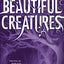 Beautiful Creatures (Beautiful Creatures, 1)