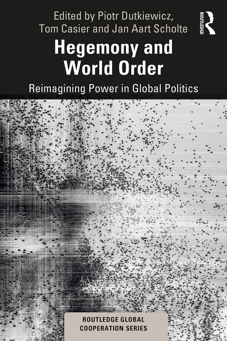 Hegemony and World Order (Routledge Global Cooperation Series)