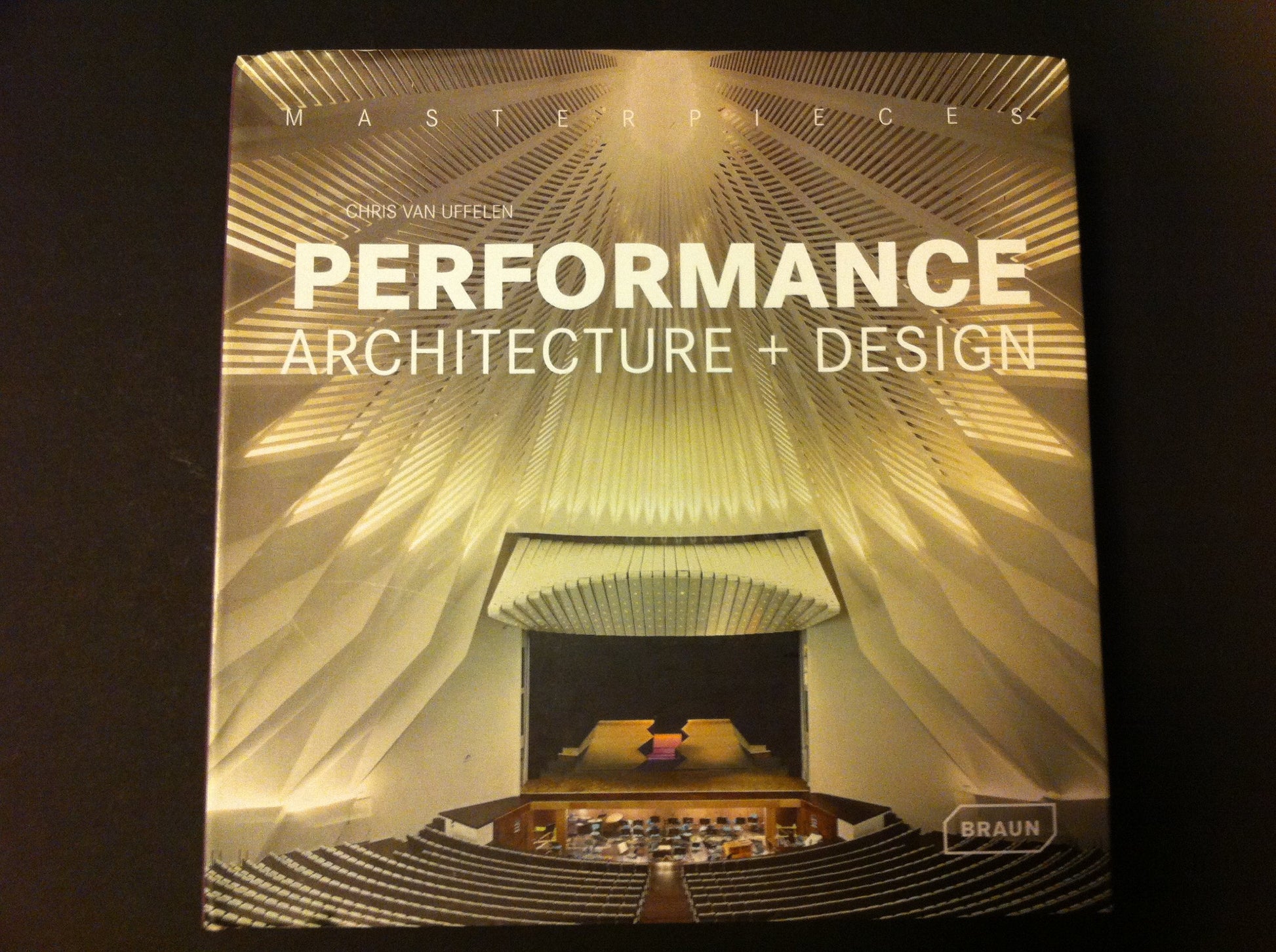 Masterpieces: Performance Architecture + Design (Masterpieces (Braun))
