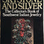 Skystone and Silver: The Collector's Book of Southwest Indian Jewelry
