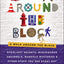 A Walk Around the Block: Stoplight Secrets, Mischievous Squirrels, Manhole Mysteries & Other Stuff You See Every Day (And Know Nothing About)