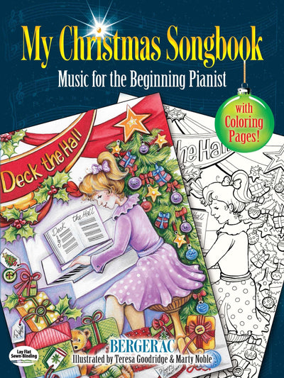My Christmas Songbook: Music for the Beginning Pianist (Includes Coloring Pages!) (Dover Christmas Activity Books For Kids)