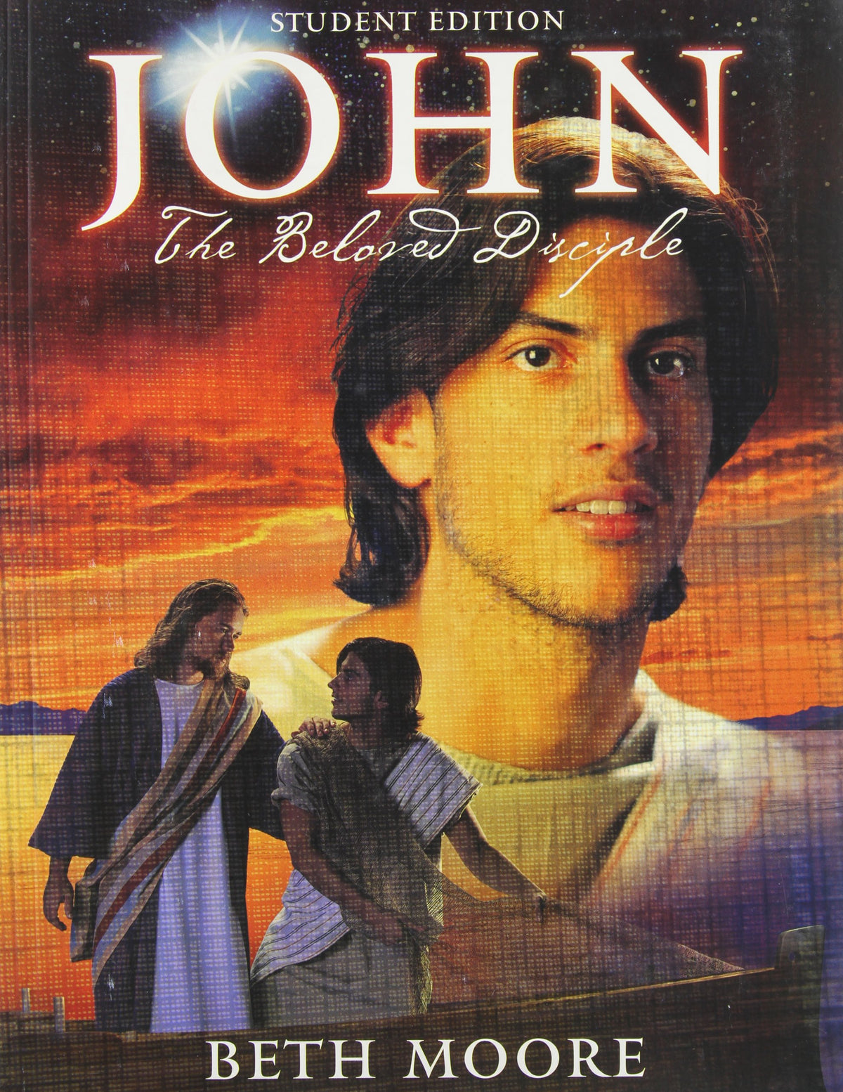 John: The Beloved Disciple - Student Edition