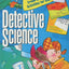 Detective Science: 40 Crime-Solving, Case-Breaking, Crook-Catching Activities for Kids