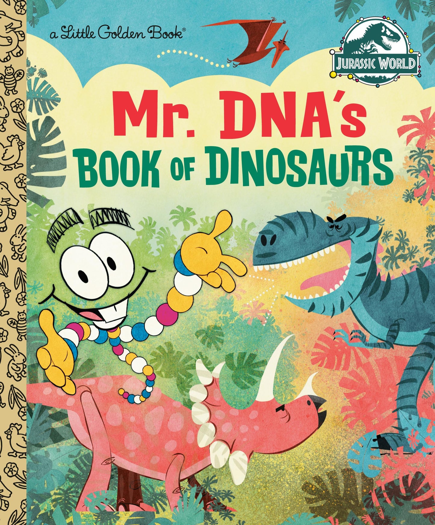 Mr. DNA's Book of Dinosaurs (Jurassic World) (Little Golden