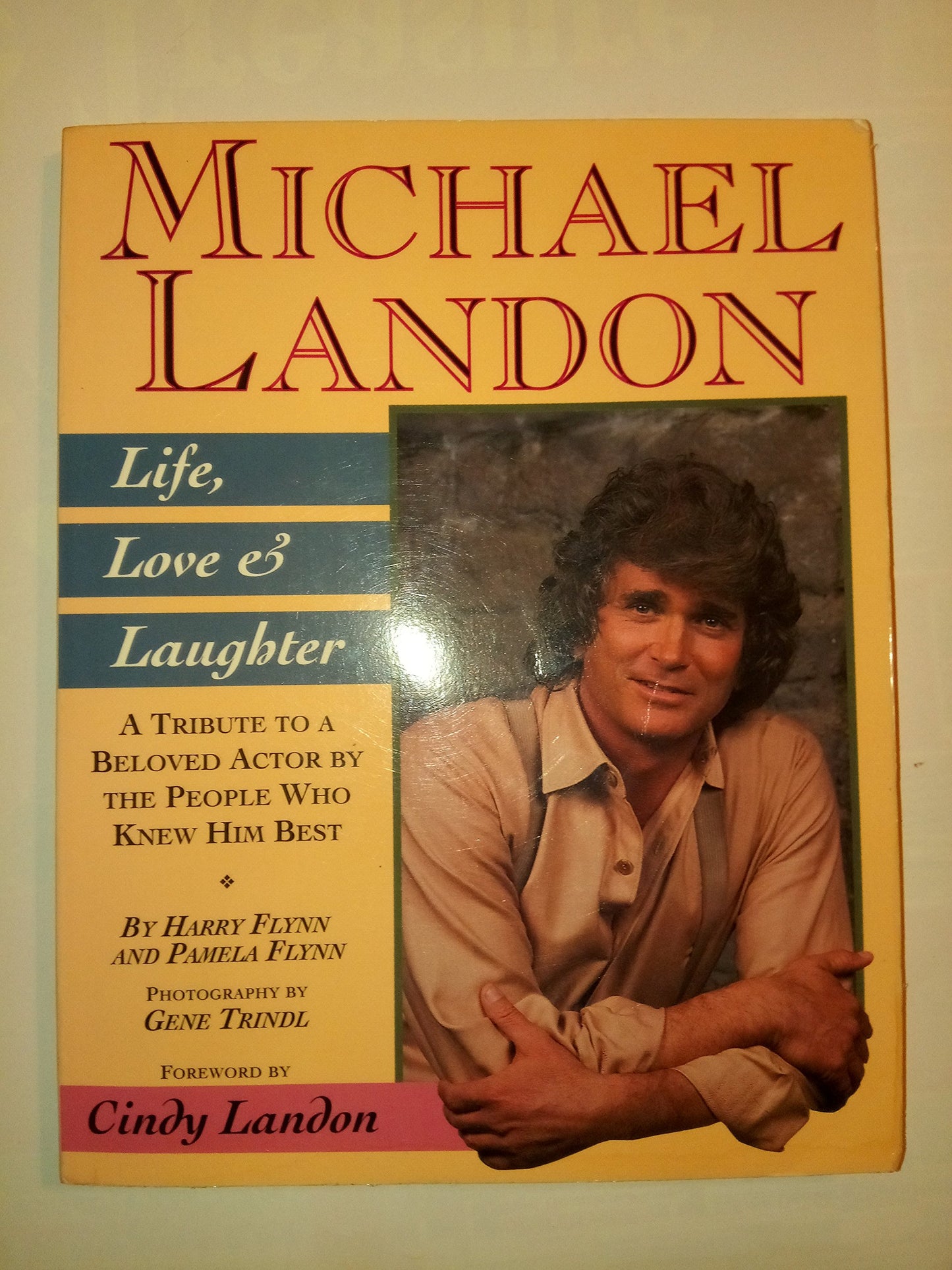 Michael Landon: Life, Love and Laughter by Flynn, Michael J.