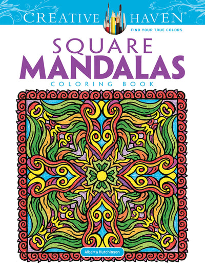 Creative Haven Square Mandalas Coloring Book: Relaxing Illustrations for Adult Colorists (Adult Coloring Books: Mandalas)