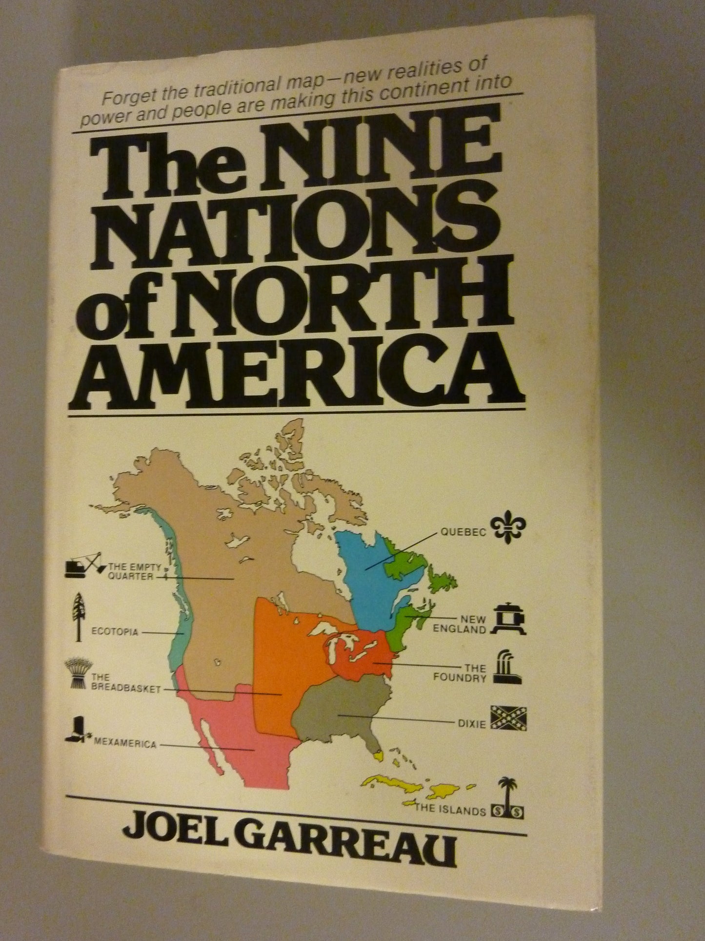 The Nine Nations of North America by Joel Garreau