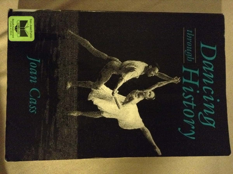 Dancing Through History by Cass, Joan