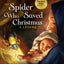 The Spider Who Saved Christmas