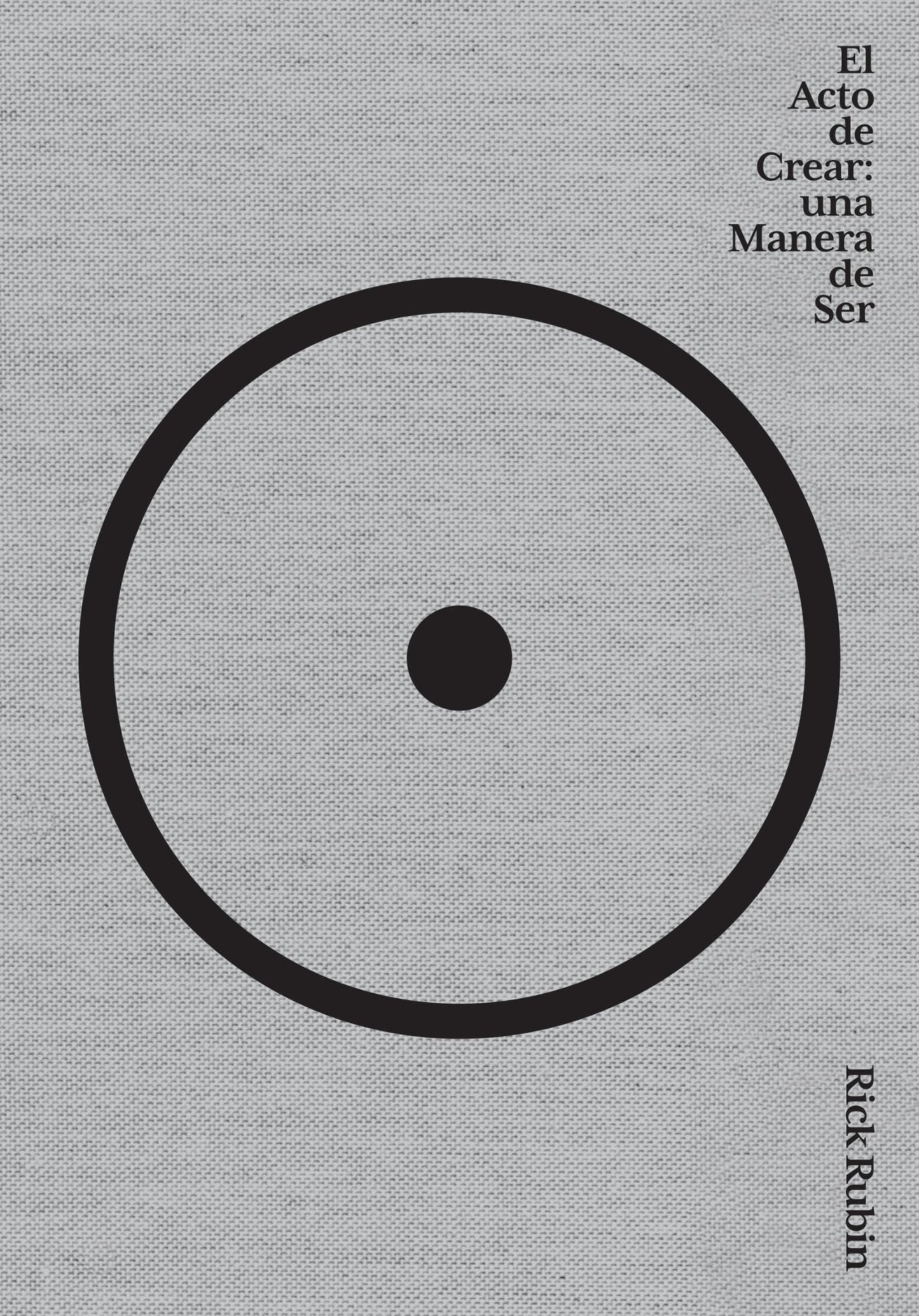 El acto de crear / The Creative Act: A Way of Being (Spanish Edition)