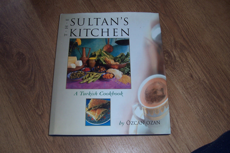 The Sultan's Kitchen: A Turkish Cookbook