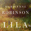 Lila (Oprah's Book Club): A Novel