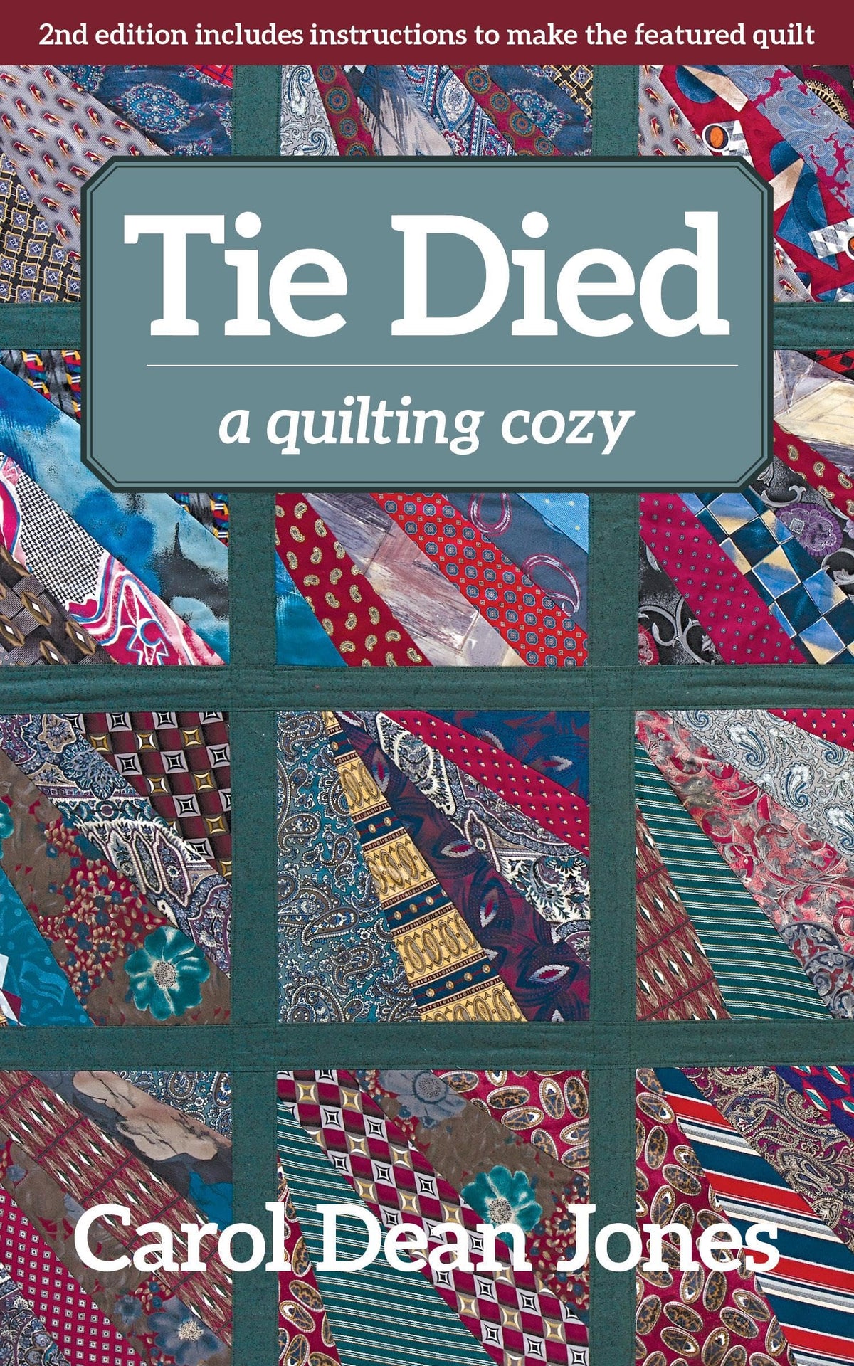 Tie Died: A Quilting Cozy (Volume 1) (A Quilting Cozy, 1)