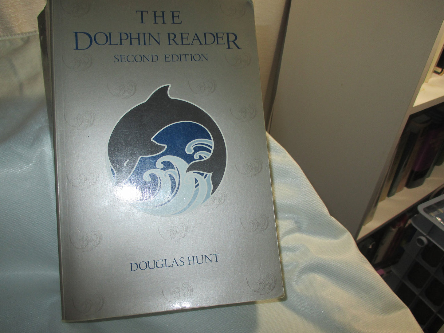 The Dolphin Reader by Hunt, Douglas