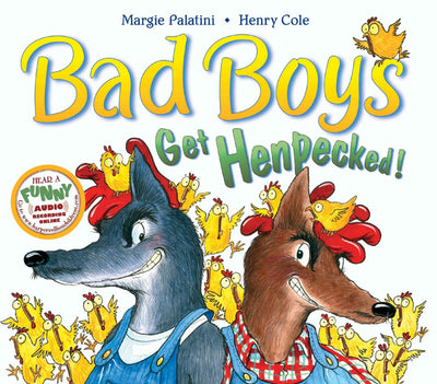 Bad Boys Get Henpecked!