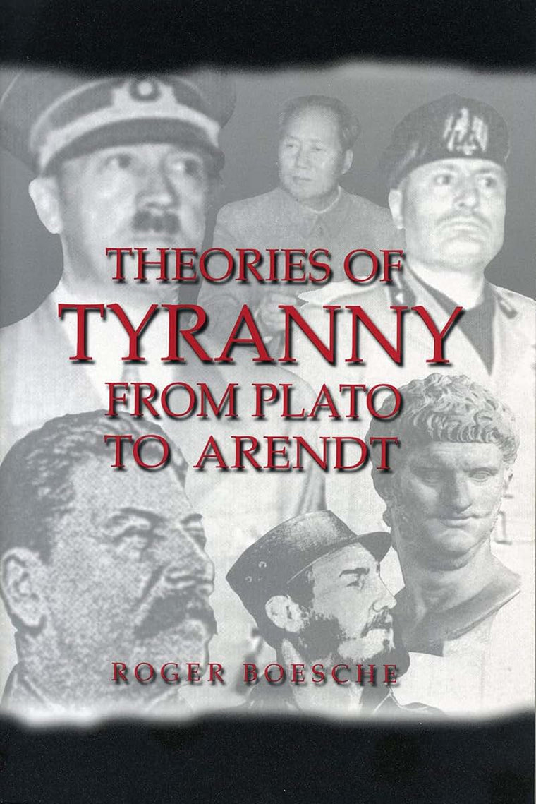Theories of Tyranny: From Plato to Arendt (Latin America)