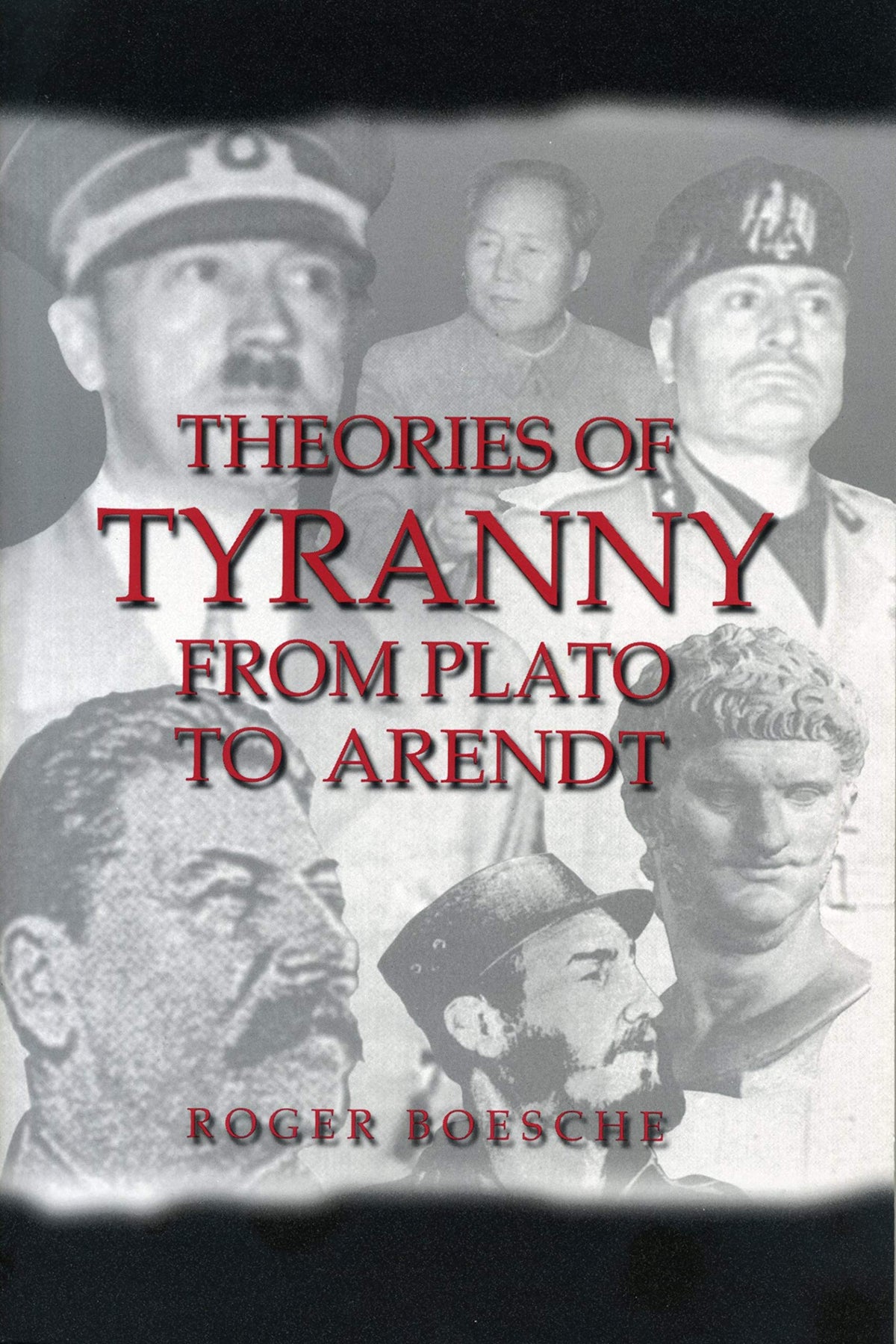 Theories of Tyranny: From Plato to Arendt (Latin America)