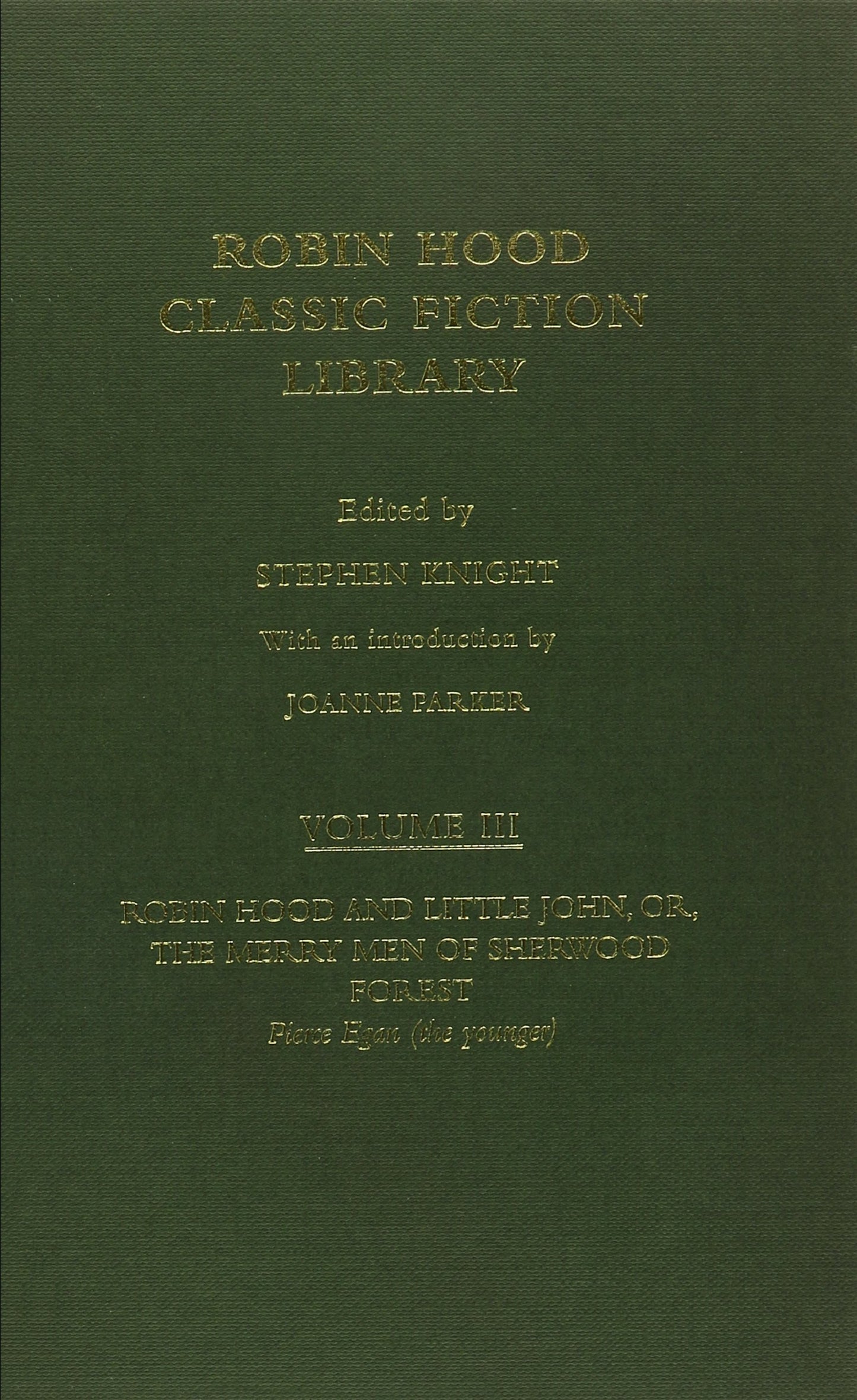 Robin Hood and Little John, or, The Merry Men of Sherwood Forest: Robin Hood: Classic Fiction Library volume 3
