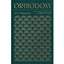 Orthodoxy: With Annotations and Guided Reading by Trevin Wax