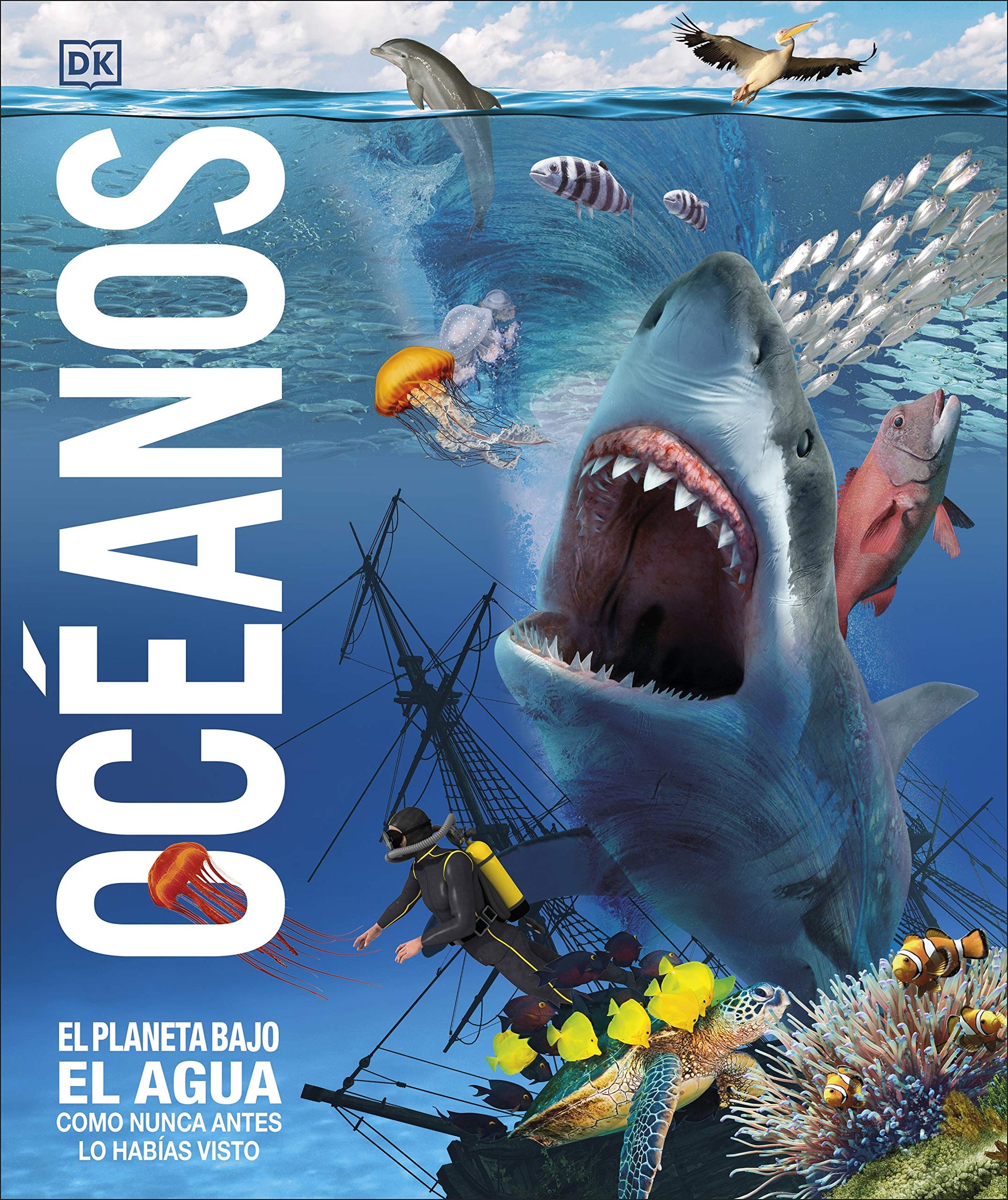 Ocanos (Knowledge Encyclopedia Ocean!): El planeta bajo el agua como nunca antes lo habas visto (Spanish Edition)