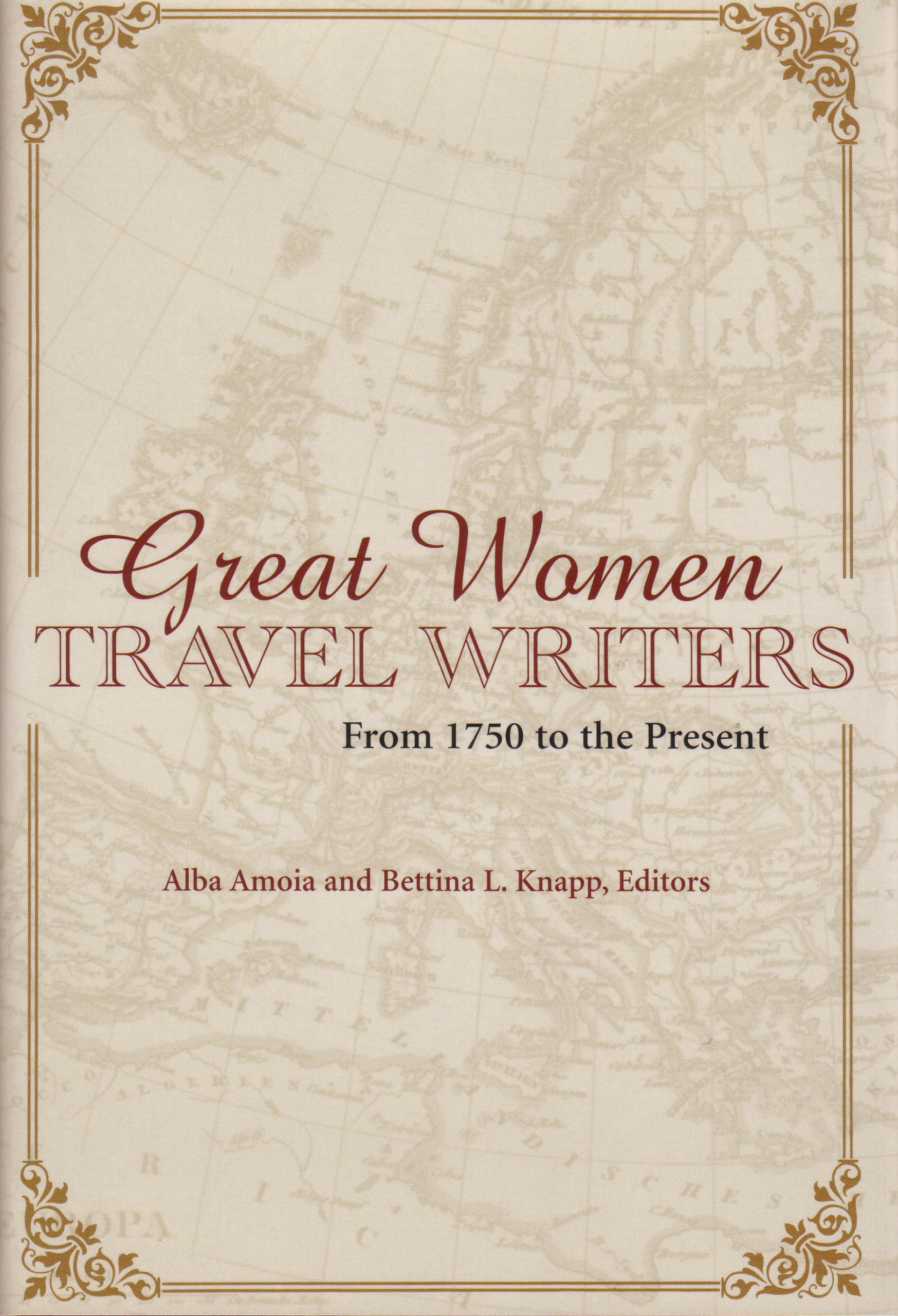 Great Women Travel Writers: From 1750 To The Present