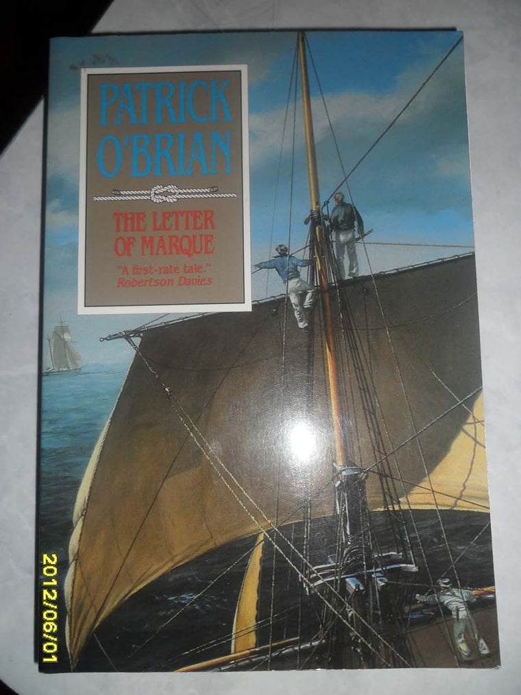 The Letter of Marque (Aubrey/Maturin Novels, 12) (Book 12)