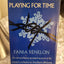 Playing for Time (English and French Edition) by Fania Fenel