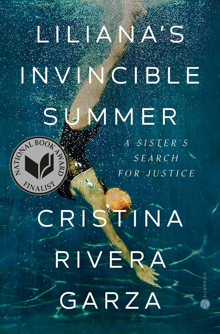 Liliana's Invincible Summer (Pulitzer Prize winner): A Sister's Search for Justice