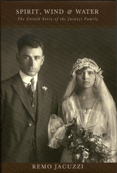 Spirit, Wind and Water: The Untold Story of the Jacuzzi Family