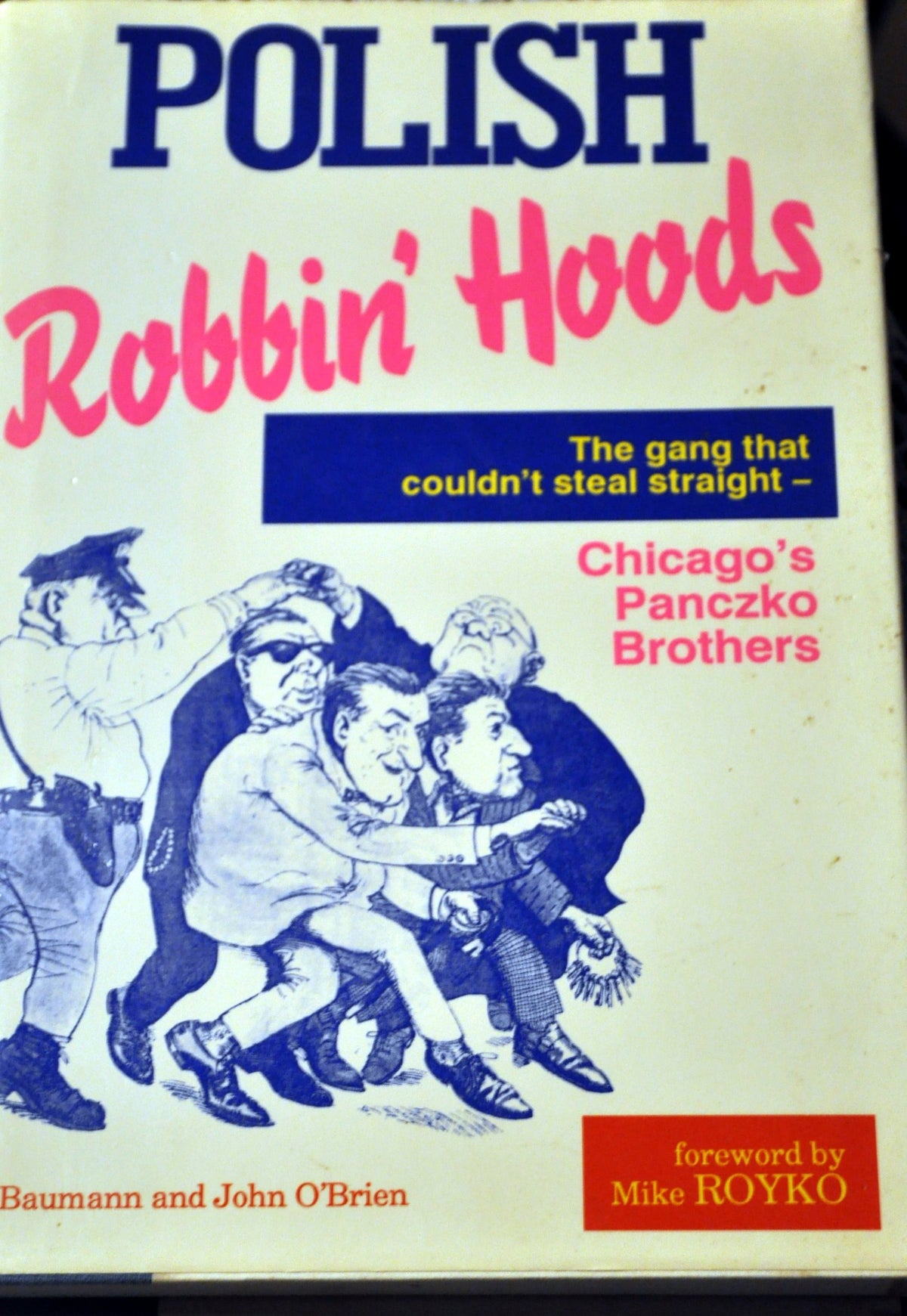 Polish Robbin' Hoods: The Inside Story of the Panczko Brothers, the World's Busiest Burglars