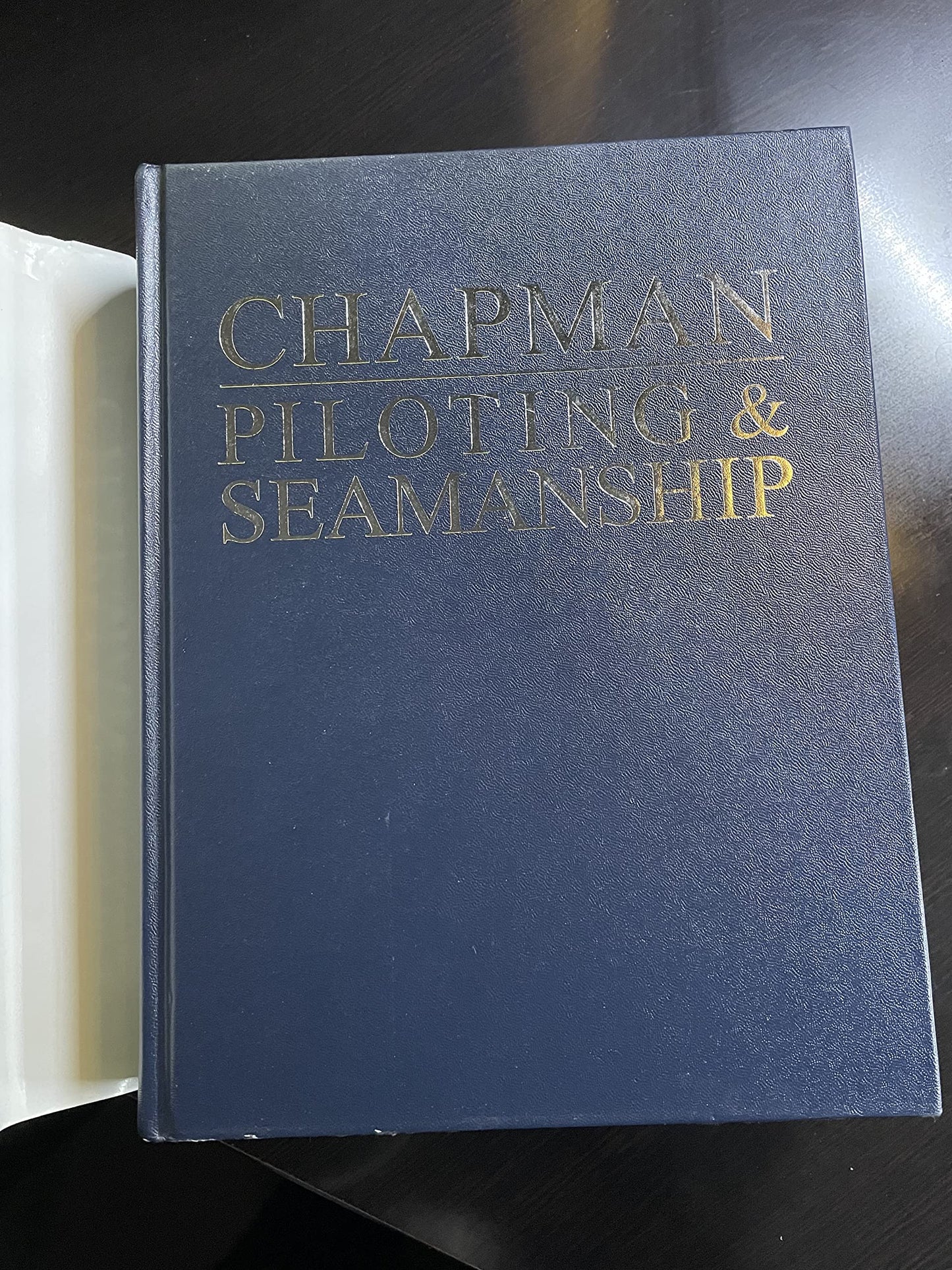 Chapman Piloting & Seamanship 65th Edition (CHAPMAN PILOTING, SEAMANSHIP AND SMALL BOAT HANDLING)