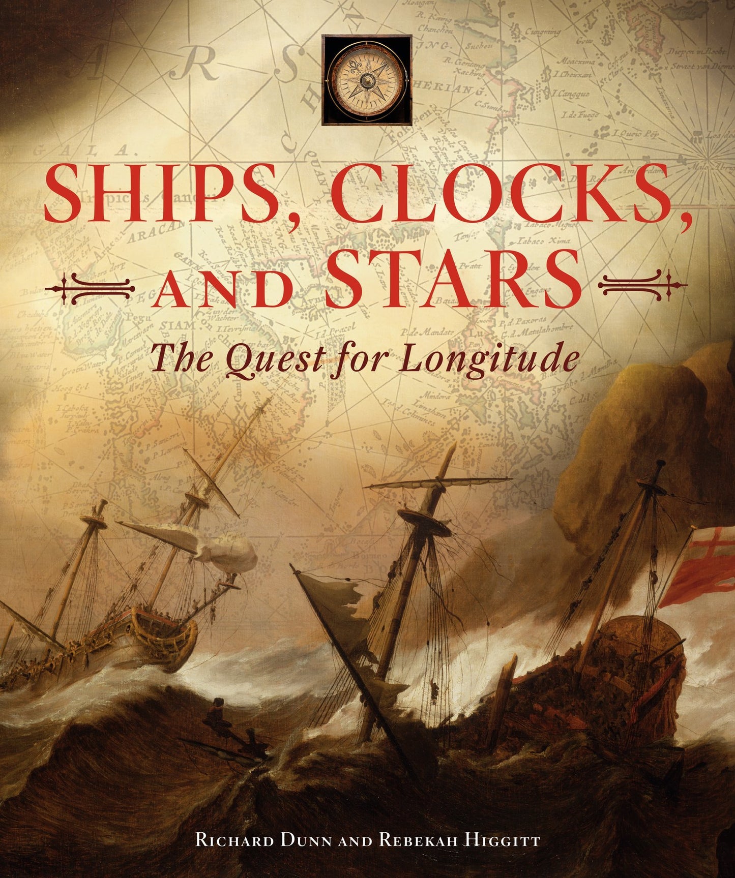 Ships, Clocks, and Stars: The Quest for Longitude by Dunn, R