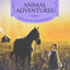 Animal Adventures: Reillustrated Edition (Little House Chapter Book, 3)