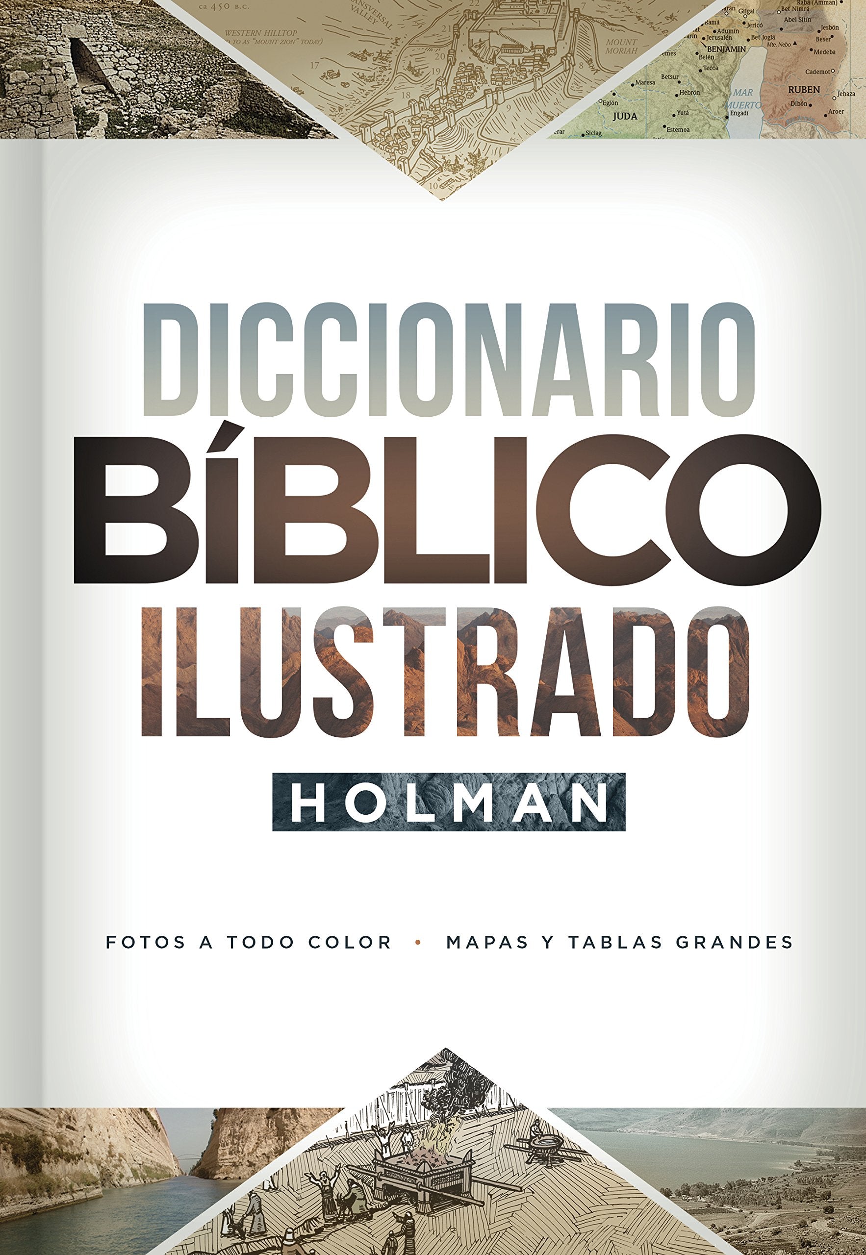 Diccionario B?blico Ilustrado Holman  Holman Illustrated Bible Dictionary (Spanish Edition)