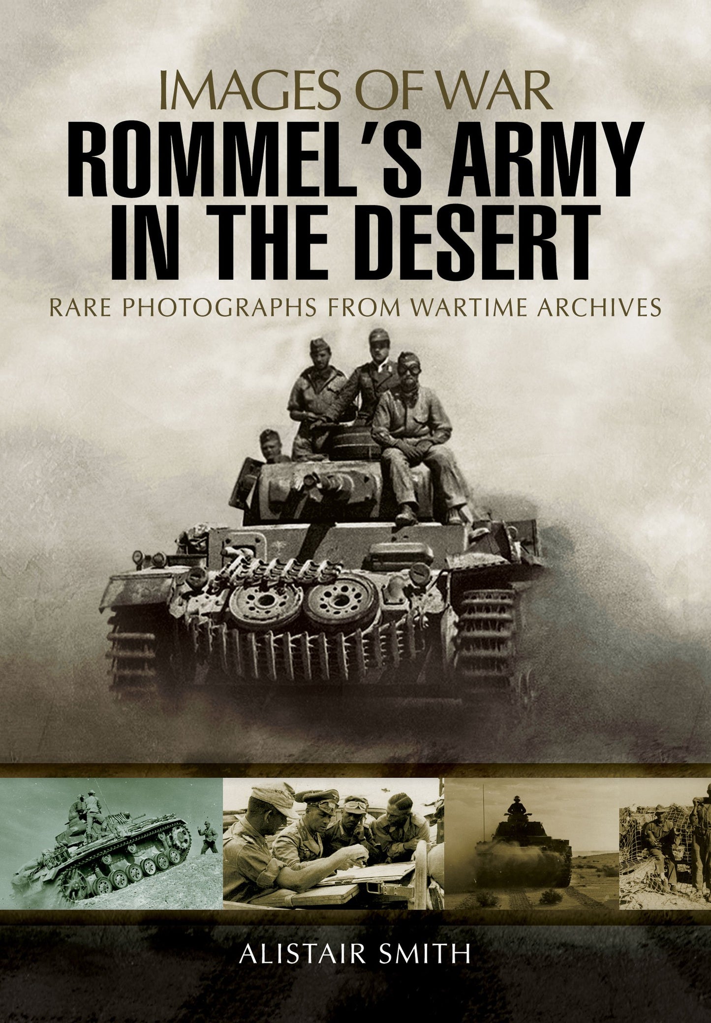 Rommel's Army in the Desert (Images of War)