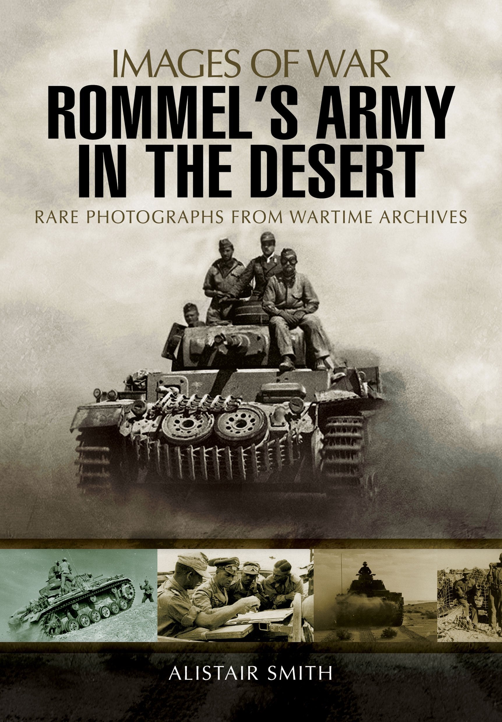 Rommel's Army in the Desert (Images of War)