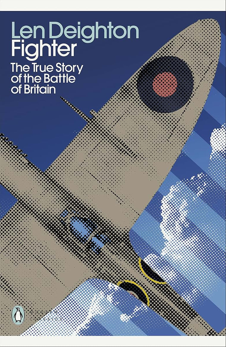 Fighter: The True Story of the Battle of Britain (Penguin Modern Classics)