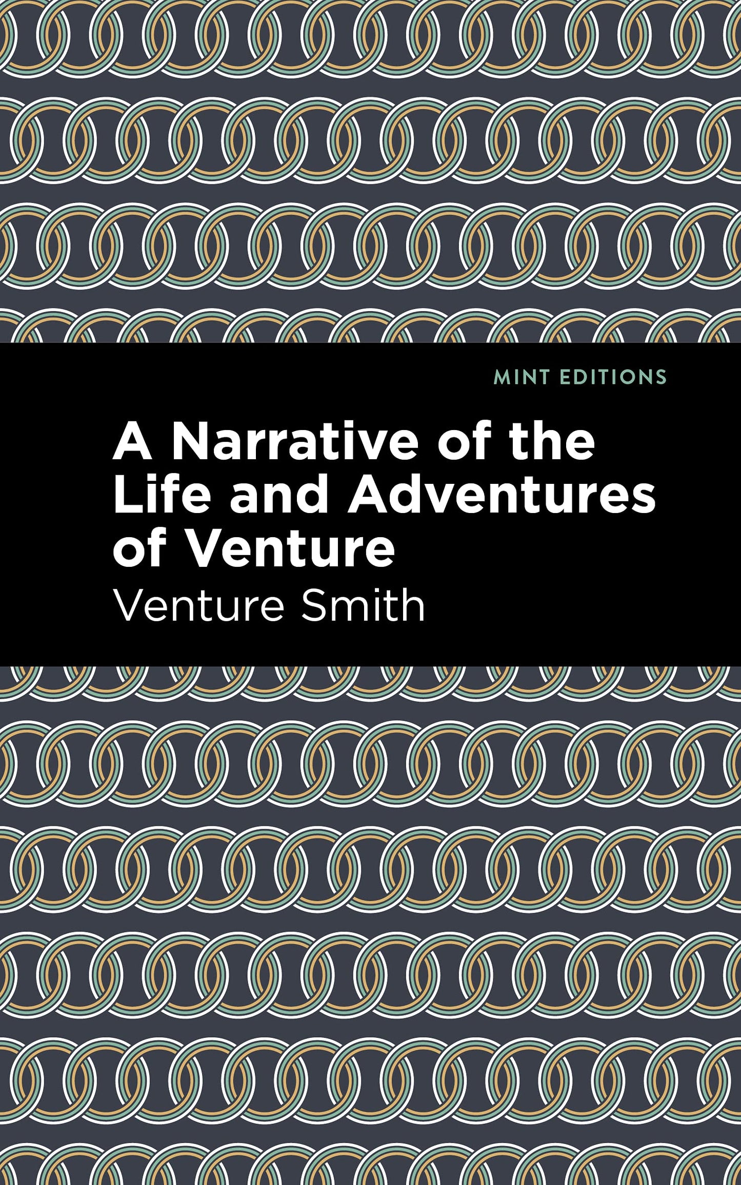 A Narrative of the Life and Adventure of Venture (Black Narratives)