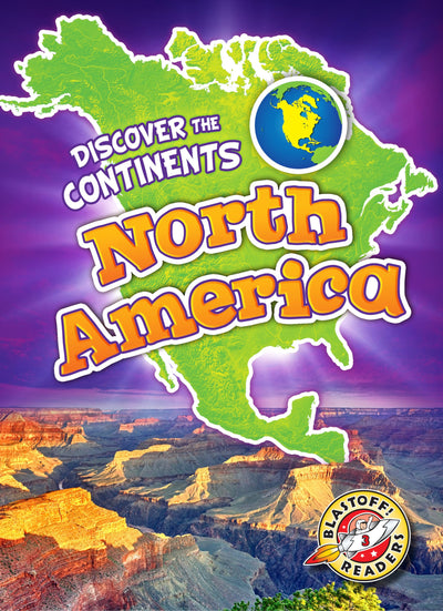 North America (Discover the Continents)