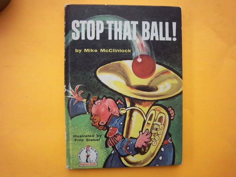 Stop that Ball! (Beginner Books)