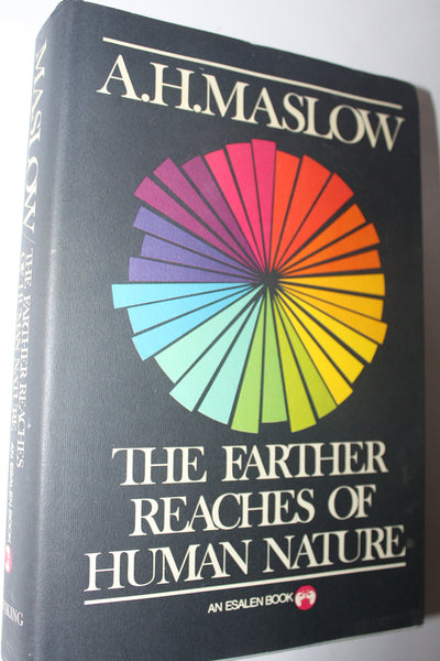 The Farther Reaches of Human Nature (An Esalen Book)