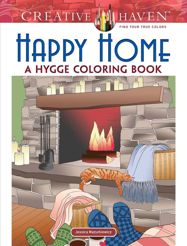 Creative Haven Happy Home: A Hygge Coloring Book (Adult Coloring Books: Calm)