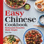 Easy Chinese Cookbook: Restaurant Favorites Made Simple by T