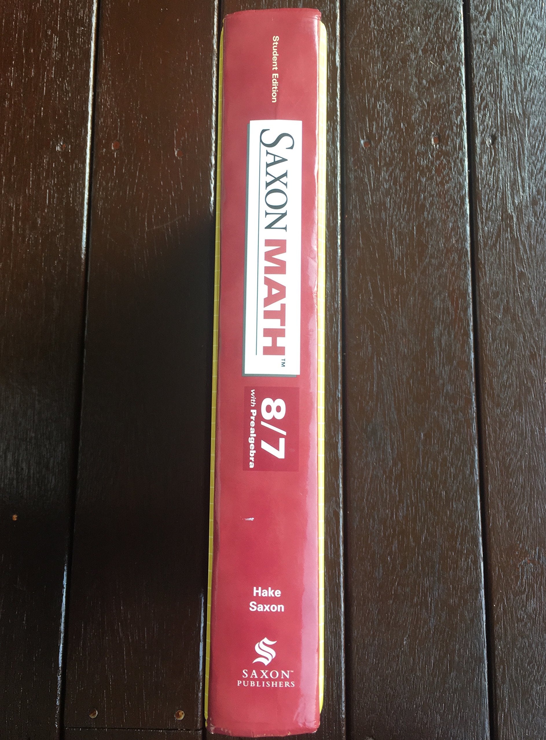 Saxon Math: 8/7 with Prealgebra, Student Edition 3rd Edition