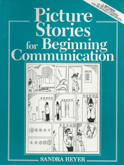 Picture Stories for Beginning Communication by Sandra Heyer