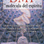 DMT: La molécula del espíritu: Las revolucionarias investigaciones de un médico sobre la biología de las experiencias místicas y cercanas a la muerte (Spanish Edition)