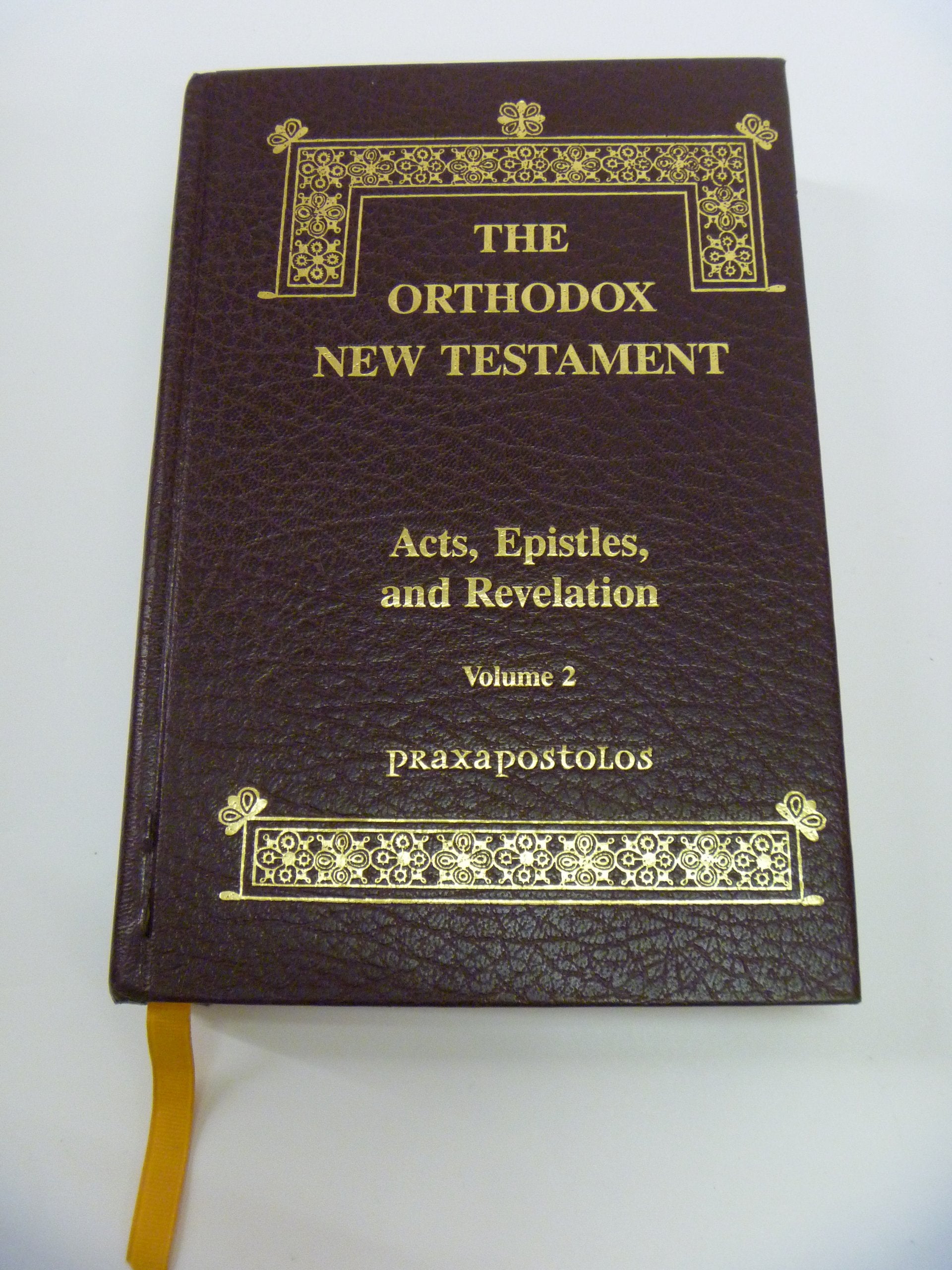 The Orthodox New Testament (Acts, Epistles, and Revelation)