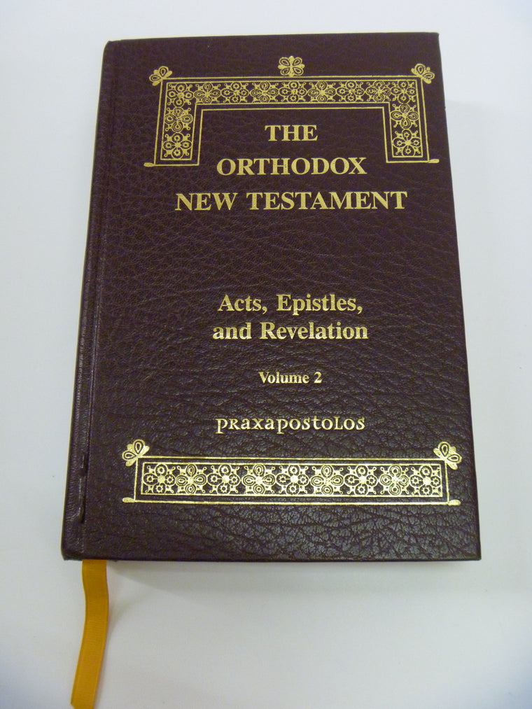 The Orthodox New Testament (Acts, Epistles, and Revelation)