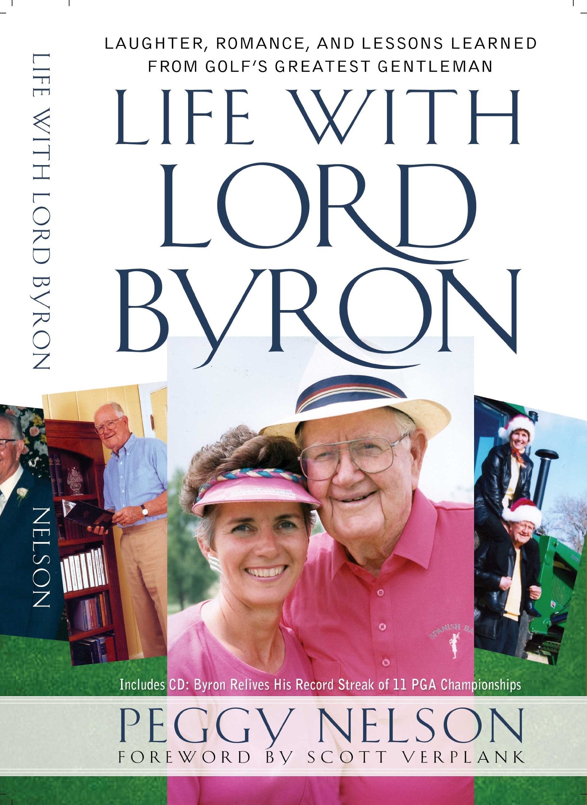 Life with Lord Byron: Laughter, Romance, and Lessons Learned from Golf's Greatest Gentleman